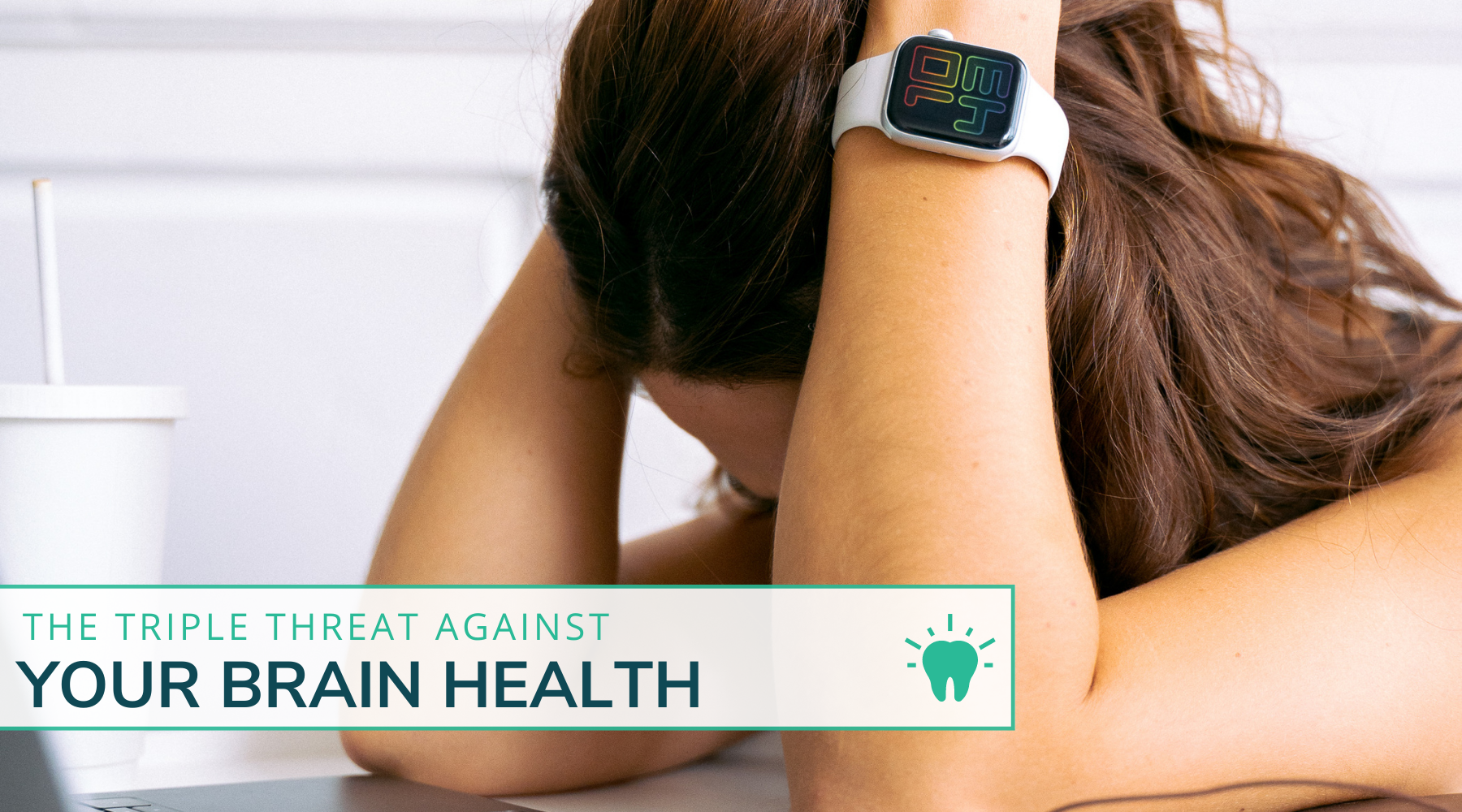 The Triple Threat Against Your Brain Health