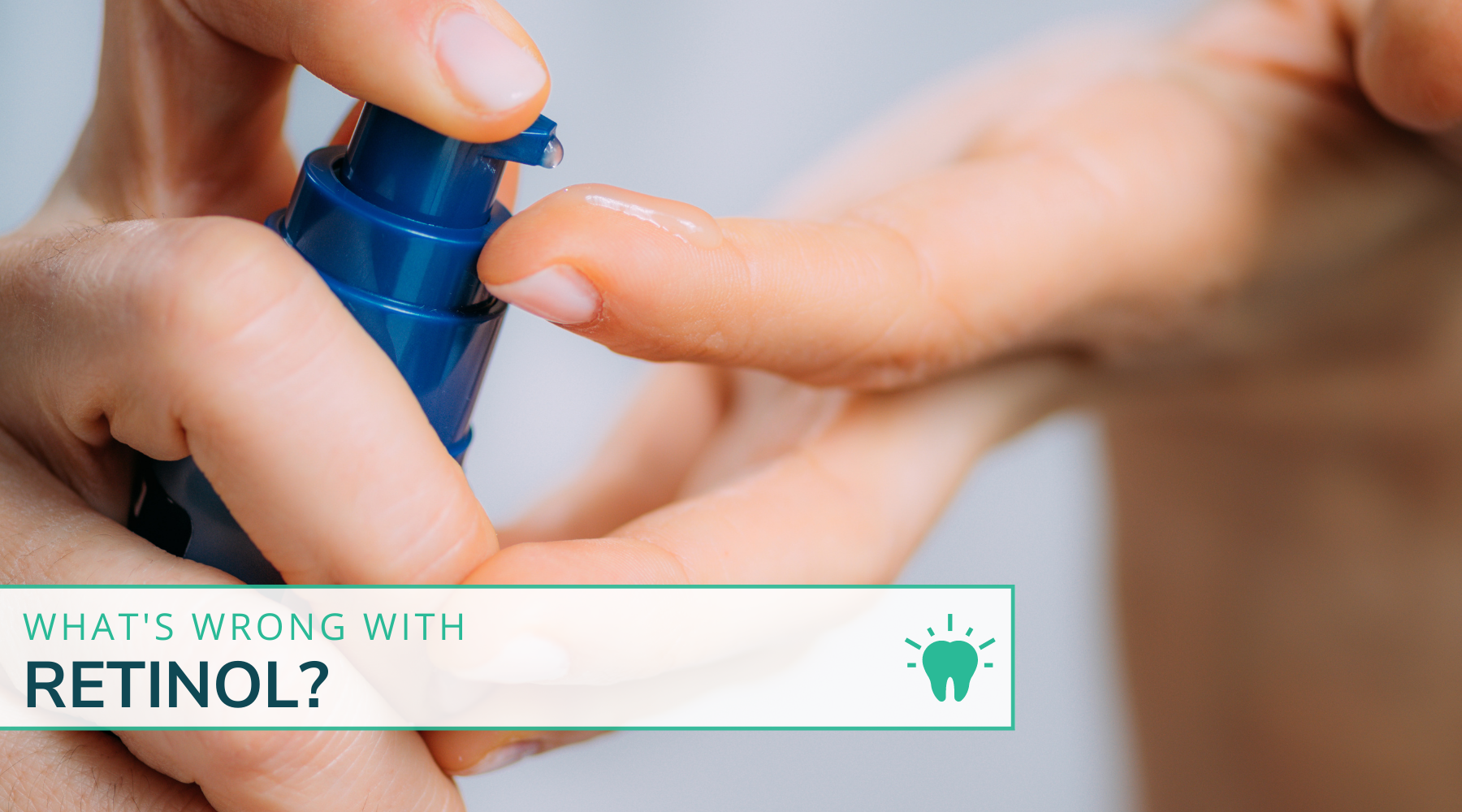 What's Wrong With Retinol?