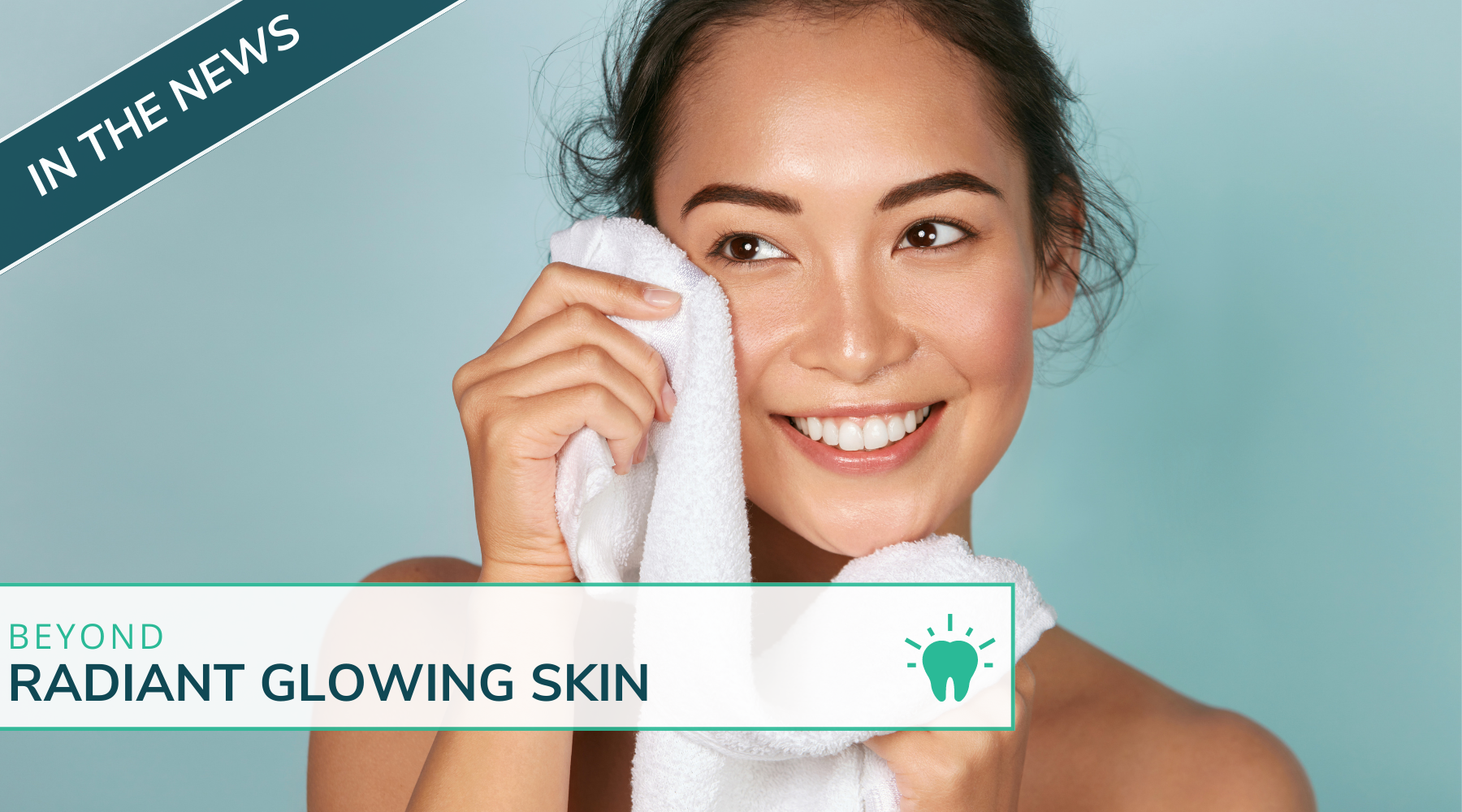 Beyond Radiant Glowing Skin