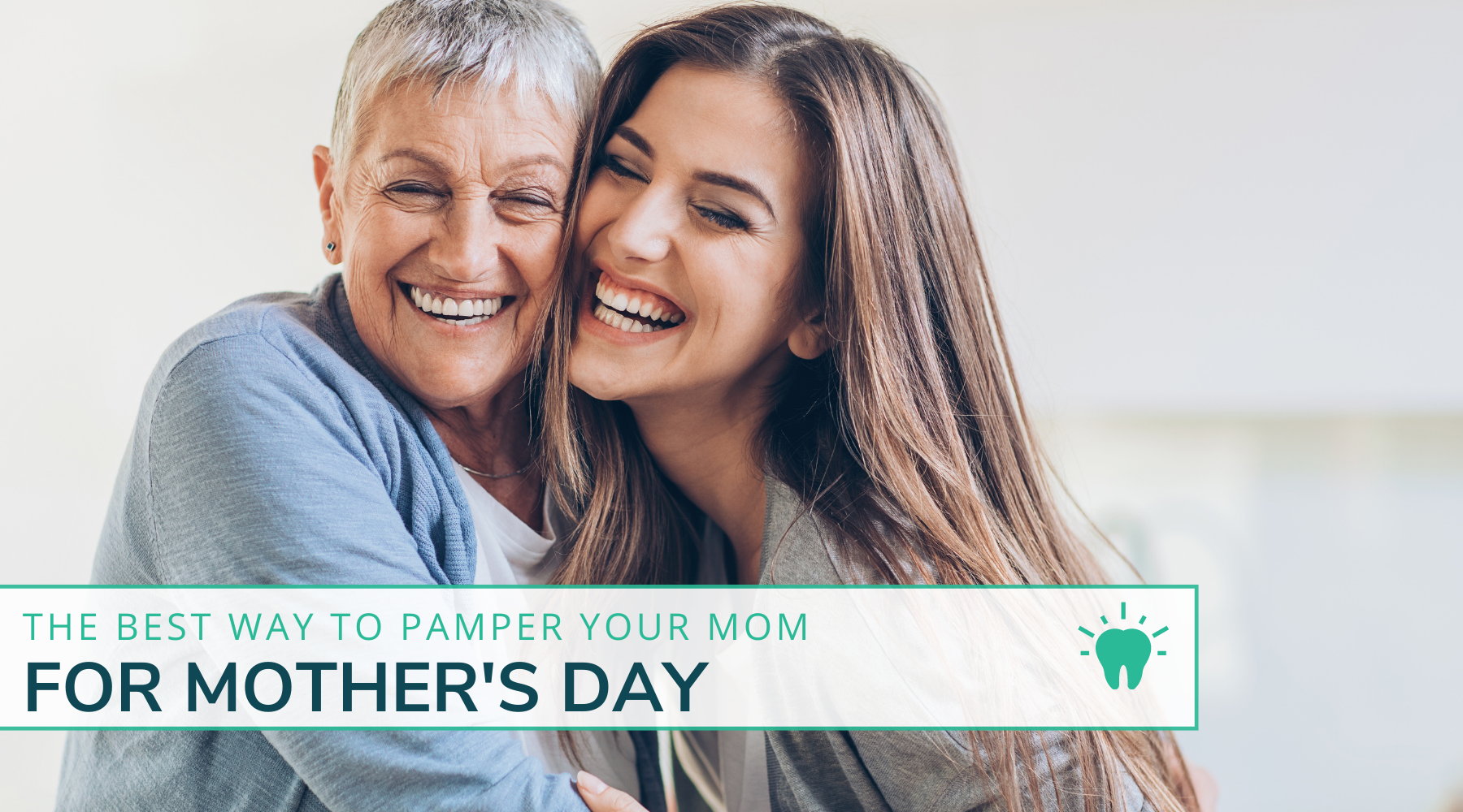 The Best Ways To Pamper Your Mom For Mother's Day