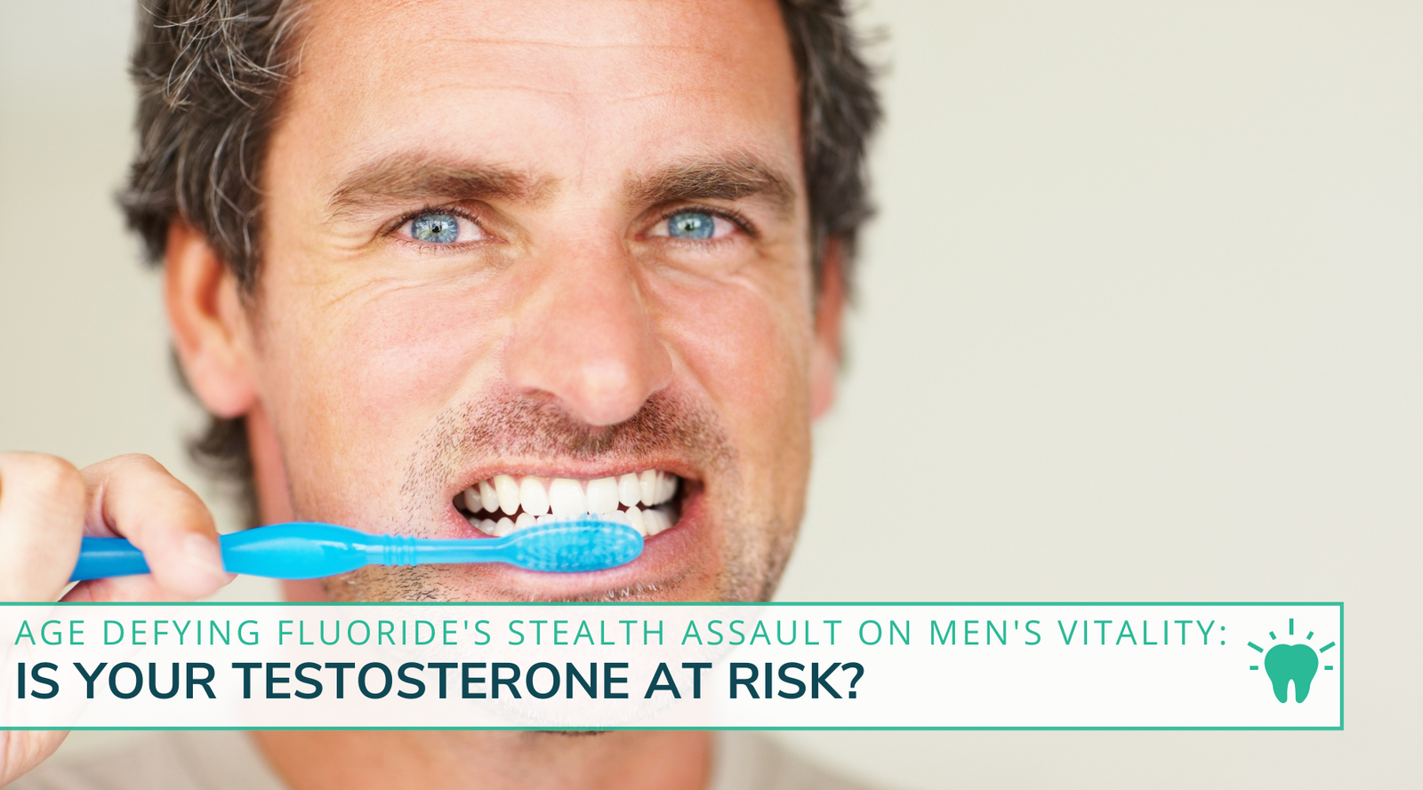 Fluoride's Stealth Assault on Men's Vitality: Is Your Testosterone at Risk?
