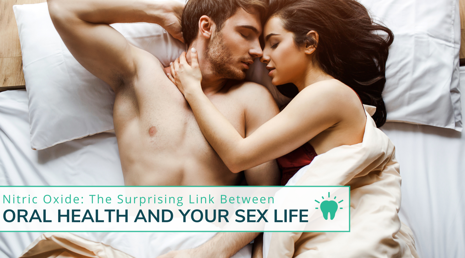 Nitric Oxide: The Surprising Link Between Oral Health and Your Sex Life