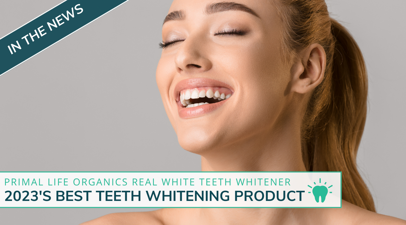 2023's Best Teeth Whitening Product: Primal Life Organics Real White Teeth Whitener