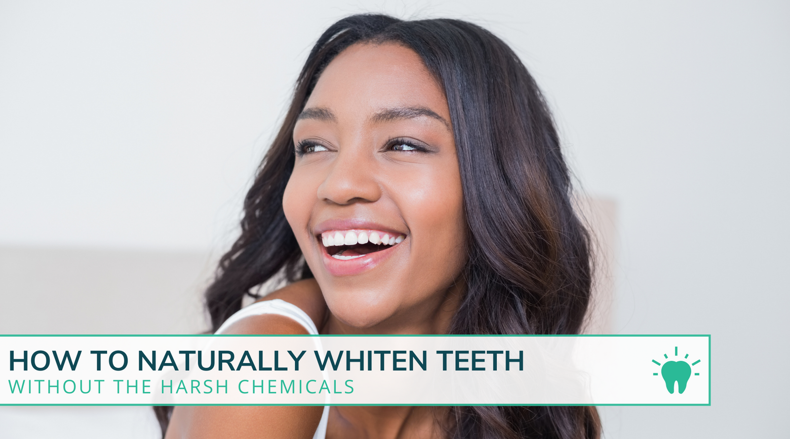 How to Naturally Whiten Teeth FAST (Without the Harsh Chemicals